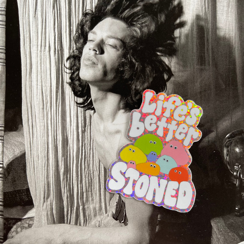 Life's Better Stoned Sticker