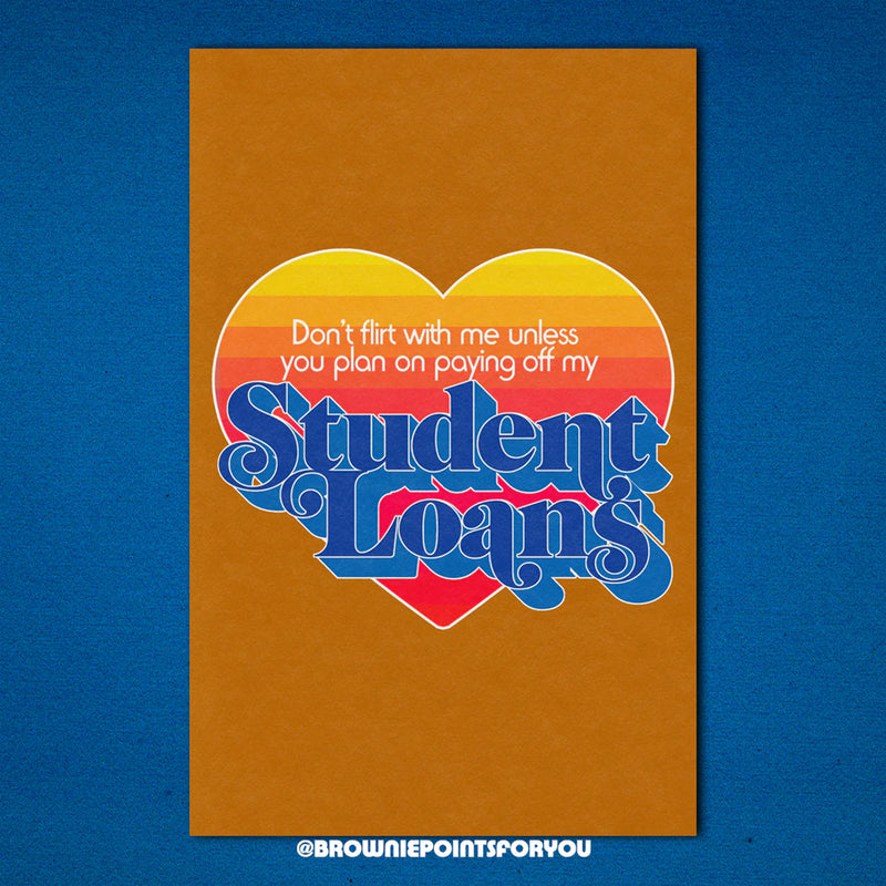 Student Loans 11x17 Print